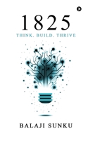 1825: Think. Build. Thrive. B0F7WV9LCR Book Cover