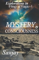 Mystery Of Consciousness B0DSMJ6GTJ Book Cover