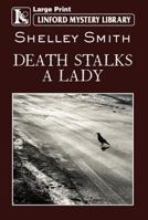 Death Stalks a Lady 1444835653 Book Cover