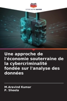 Une approche de l'économie souterraine de la cybercriminalité fondée sur l'analyse des données 6206056449 Book Cover