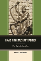 David in the Muslim Tradition: The Bathsheba Affair 0739197150 Book Cover