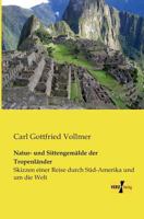 Natur- Und Sittengemalde Der Tropenlander 3957382327 Book Cover