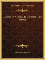 Manors Of Virginia In Colonial Time 1164936972 Book Cover