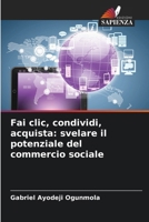 Fai clic, condividi, acquista: svelare il potenziale del commercio sociale 6207270703 Book Cover