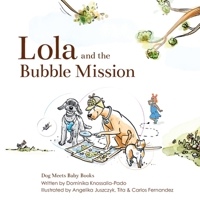 Lola and the Bubble Mission B0G54Y7CSH Book Cover