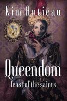 Queendom: Feast of the Saints 1949644162 Book Cover