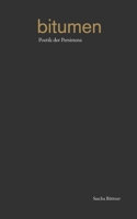 Bitumen: Poetik der Persistenz 3819267352 Book Cover