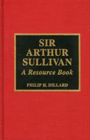 Sir Arthur Sullivan 0810831570 Book Cover