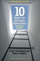 Ten Rules for Strategic Innovators: From Idea to Execution 1591397588 Book Cover