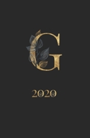 2020: Planner with Gold Monogram Initial Letter G Weekly Agenda for Girls & Women Organizer with To-Do's, Notes Monthly & Yearly Calendar Black 1705923542 Book Cover