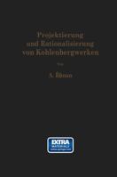 Projektierung Und Rationalisierung Von Kohlenbergwerken 3709179122 Book Cover