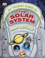 DK My Tourist Guide To The Solar 0756689945 Book Cover