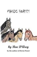 Magic Horses 1490782931 Book Cover