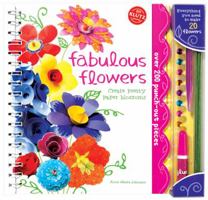 Fabulous Flowers: Create Pretty Paper Blossoms 159174914X Book Cover