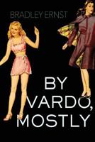 By Vardo, Mostly 153746244X Book Cover