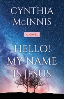 Hello! My Name is Jesus 1685561071 Book Cover