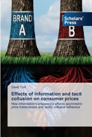 Effects of information and tacit collusion on consumer prices 3659843288 Book Cover