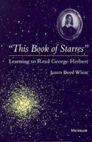 "This Book of Starres": Learning to Read George Herbert 0472083376 Book Cover