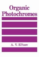 Organic Photochromes 1461585872 Book Cover