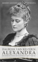 Dagboek van Keizerin Alexandra: Hoe nederiger de mens, des te groter is de vrede in zijn ziel 9491425641 Book Cover