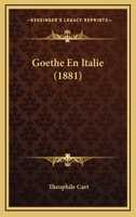 Goethe En Italie (1881) 1167581830 Book Cover