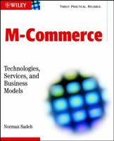 M Commerce: Technologies, Services, and Business Models 0471135852 Book Cover