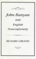 John Bunyan and English Nonconformity 1852850728 Book Cover