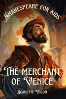 The Merchant of Venice | Shakespeare for kids: Shakespeare in a language kids will understand and love B0CW8J9W6J Book Cover