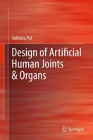 Design of Artificial Human Joints & Organs 1461462541 Book Cover