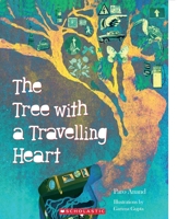 The Tree with a Travelling Heart 8184774796 Book Cover