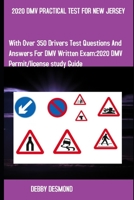2020 DMV PRACTICAL TEST FOR NEW JERSEY: With over 350 Drivers test questions and answers for  DMV written Exam: 2020 Drivers Permit/License Study Guide 166047826X Book Cover