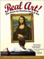 Real Art!: The Paint by Number Book and Kit 0761135863 Book Cover