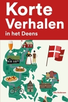 Korte Verhalen in het Deens: Korte verhalen in Deens voor beginners en gevorderden B0BBJVF5NJ Book Cover