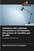 Gestione del capitale circolante e formazione dei prezzi di vendita per le PMI (Italian Edition) 6208371511 Book Cover