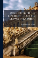 Urkundenbuch Des Benedictiner-Stiftes St. Paul in K Rnten. 114788059X Book Cover