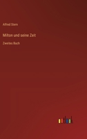 Milton und seine Zeit: Zweites Buch 3386464769 Book Cover