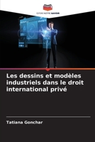 Les dessins et modèles industriels dans le droit international privé (French Edition) 6207970519 Book Cover