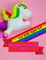 Unicorn Coloring Book: For Kids Ages 4-8 B08VYKHZX9 Book Cover