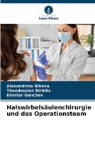 Halswirbelsäulenchirurgie und das Operationsteam 6205762579 Book Cover
