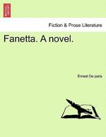 Fanetta. A novel. 1241199221 Book Cover