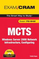 MCTS 70-642 Exam Cram: Windows Server 2008 Network Infrastructure, Configuring 078973818X Book Cover