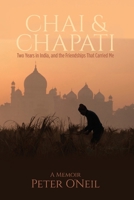 Chai & Chapati: Two Years in India, and the Friendships That Carried Me B0H8H8SJ9X Book Cover