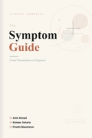 The Symptom Guide: From Presentation to Diagnosis 1970749253 Book Cover