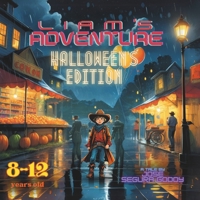 Liam's Adventure: Halloween edition B0CM1L9QZ1 Book Cover