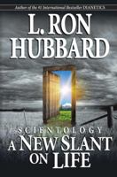 Scientology: A New Slant On Life 0884040135 Book Cover