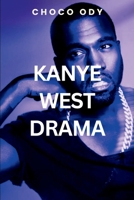 Kanye West Drama B0DRZ7XGP9 Book Cover