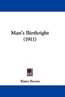 Man's Birthright 1165607123 Book Cover