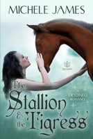 The Stallion & The Tigress (Destined) 1953810055 Book Cover