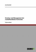 Struktur Und Management Der Nichtoffentlichen Funknetze 363870551X Book Cover