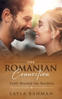 The Romanian Connection: Faith Beyond the Borders (Love Around the World) B0H6S33D36 Book Cover